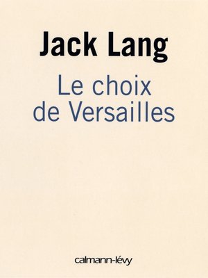 cover image of Le choix de Versailles